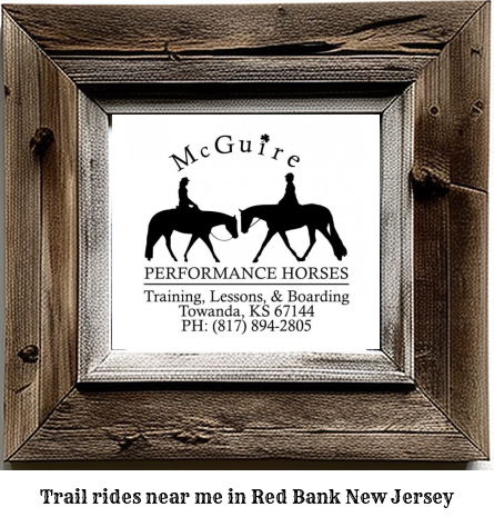 trail rides near me in Red Bank, New Jersey